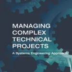 خرید و دانلود نسخه کامل کتاب 
Managing Complex Technical Projects: A Systems Engineering Approach