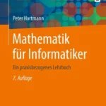 خرید و دانلود نسخه کامل کتاب 
Mathematik für Informatiker: Ein praxisbezogenes Lehrbuch 7th Edition