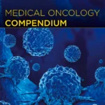 خرید و دانلود نسخه کامل کتاب 
Medical Oncology Compendium