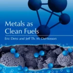 خرید و دانلود نسخه کامل کتاب 
Metals as Clean Fuels