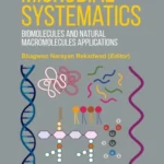 خرید و دانلود نسخه کامل کتاب 
Microbial Systematics: Biomolecules and Natural Macromolecules Applications
