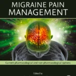 خرید و دانلود نسخه کامل کتاب 
Migraine Pain Management: Current Pharmacological and Non-pharmacological Options