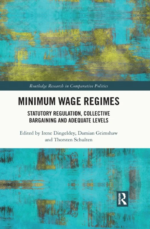 خرید و دانلود نسخه کامل کتاب
Minimum Wage Regimes: Statutory Regulation, Collective Bargaining and Adequate Levels_6a5f8191621c0.webp خرید و دانلود نسخه کامل کتاب
Minimum Wage Regimes: Statutory Regulation, Collective Bargaining and Adequate Levels - تصویر 1
