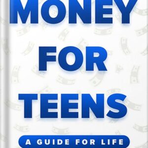 خرید و دانلود نسخه کامل کتاب Money for Teens: A Guide for Life by Tim Wuebker PDF