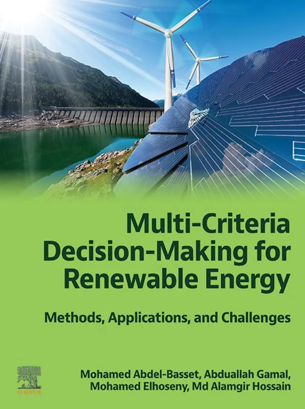 خرید و دانلود نسخه کامل کتاب
Multi-Criteria Decision-Making for Renewable Energy: Methods, Applications, and Challenges_6a5dc664a5ba5.webp خرید و دانلود نسخه کامل کتاب
Multi-Criteria Decision-Making for Renewable Energy: Methods, Applications, and Challenges سورنا بوک - تصویر 1