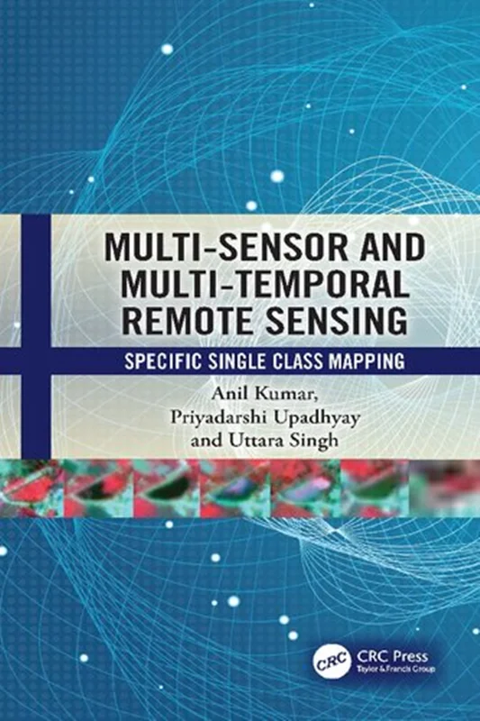 خرید و دانلود نسخه کامل کتاب
Multi-Sensor and Multi-Temporal Remote Sensing: Specific Single Class Mapping_6a5e2cba57011.webp خرید و دانلود نسخه کامل کتاب
Multi-Sensor and Multi-Temporal Remote Sensing: Specific Single Class Mapping - تصویر 1