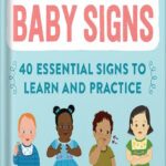 خرید و دانلود نسخه کامل کتاب My First Book of Baby Signs: 40 Essential Signs to Learn and Practice by Lane Rebelo PDF