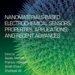 خرید و دانلود نسخه کامل کتاب 
Nanomaterials-Based Electrochemical Sensors: Properties, Applications, and Recent Advances (Micro and Nano Technologies) سورنا بوک
