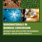 خرید و دانلود نسخه کامل کتاب 
Nanomaterials in Biomass Conversion: Advances and Applications for Bioenergy, Biofuels, and Bio-based Products سورنا بوک