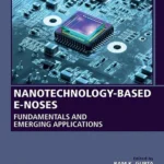 خرید و دانلود نسخه کامل کتاب 
Nanotechnology-Based E-Noses: Fundamentals and Emerging Applications