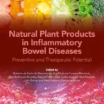 خرید و دانلود نسخه کامل کتاب 
Natural Plant Products in Inflammatory Bowel Diseases: Preventive and Therapeutic Potential