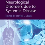 خرید و دانلود نسخه کامل کتاب 
Neurological Disorders due to Systemic Disease