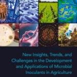 خرید و دانلود نسخه کامل کتاب 
New Insights, Trends, and Challenges in the Development and Applications of Microbial Inoculants in Agriculture سورنا بوک