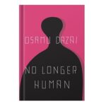 خرید و دانلود نسخه کامل کتاب No Longer Human by Dazai Osamu