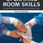 خرید و دانلود نسخه کامل کتاب 
Operating Room Skills: Fundamentals for the Surgical Technologist 2nd Edition