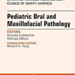 خرید و دانلود نسخه کامل کتاب Pediatric Oral and Maxillofacial Pathology, An Issue of Oral and Maxillofacial Surgery Clinics of North America (The Clinics: Surgery)