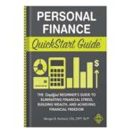 خرید و دانلود نسخه کامل کتاب Personal Finance QuickStart Guide_ The Simplified Beginner’s Guide to Eliminating Financial Stress, Building Wealth, and Achieving Financial Freedom by Morgen Rochard CFA CFP RLP