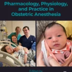 خرید و دانلود نسخه کامل کتاب 
Pharmacology, Physiology, and Practice in Obstetric Anesthesia