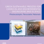 خرید و دانلود نسخه کامل کتاب 
Photocatalytic Perovskite Materials: Green Sustainable Process for Chemical and Environmental Engineering and Science (GSPCEES)