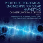 خرید و دانلود نسخه کامل کتاب 
Photoelectrochemical Engineering for Solar Harvesting: Chemistry, Materials, Devices (Nanophotonics) سورنا بوک