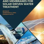 خرید و دانلود نسخه کامل کتاب 
Photothermal Materials and Membranes for Solar-Driven Water Treatment
