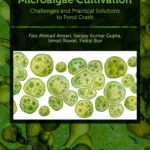 خرید و دانلود نسخه کامل کتاب 
Pilot Scale Microalgae Cultivation: Challenges and Practical Solutions to Pond Crash