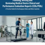خرید و دانلود نسخه کامل کتاب 
Planning, Writing and Reviewing Medical Device Clinical and Performance Evaluation Reports (CERs/PERs): A Practical Guide for the European Union and Other Countries