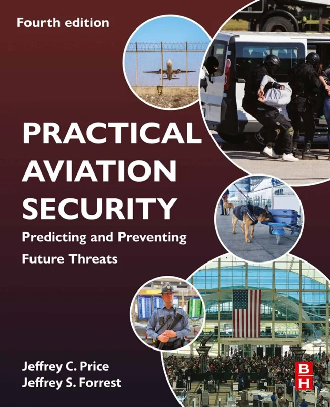 خرید و دانلود نسخه کامل کتاب
Practical Aviation Security: Predicting and Preventing Future Threats 4th Edition_6a5e7c748e1a8.webp خرید و دانلود نسخه کامل کتاب
Practical Aviation Security: Predicting and Preventing Future Threats 4th Edition - تصویر 1
