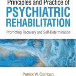 خرید و دانلود نسخه کامل کتاب 
Principles and Practice of Psychiatric Rehabilitation: Promoting Recovery and Self-Determination 3rd Edition سورنا بوک