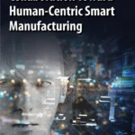خرید و دانلود نسخه کامل کتاب 
Proactive Human-Robot Collaboration Toward Human-Centric Smart Manufacturing سورنا بوک