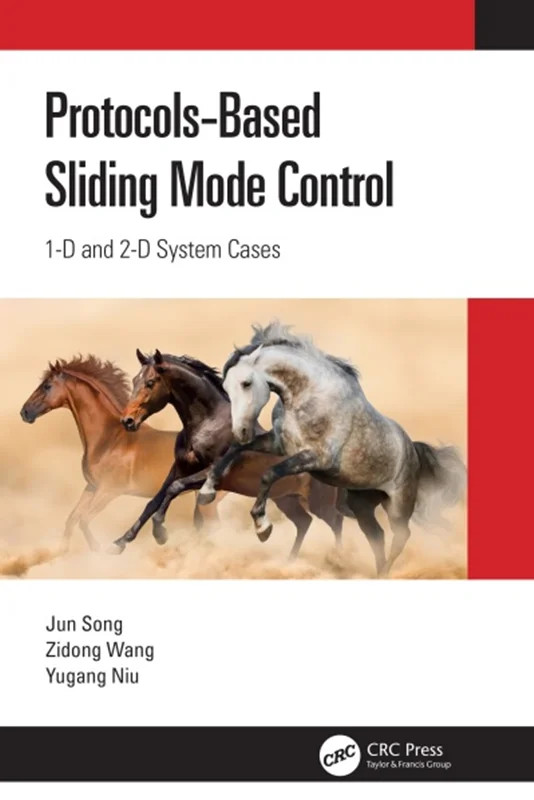 خرید و دانلود نسخه کامل کتاب
Protocol-Based Sliding Mode Control: 1D and 2D System Cases_6a5ef402924ad.webp خرید و دانلود نسخه کامل کتاب
Protocol-Based Sliding Mode Control: 1D and 2D System Cases - تصویر 1