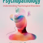 خرید و دانلود نسخه کامل کتاب 
Psychopathology: Understanding Psychological Disorders