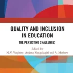 خرید و دانلود نسخه کامل کتاب 
Quality and Inclusion in Education: The Persisting Challenges