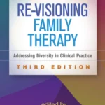 خرید و دانلود نسخه کامل کتاب 
Re-Visioning Family Therapy: Addressing Diversity in Clinical Practice