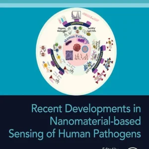 خرید و دانلود نسخه کامل کتاب 
Recent Developments in Nanomaterial-based Sensing of Human Pathogens (Developments in Applied Microbiology and Biotechnology) سورنا بوک