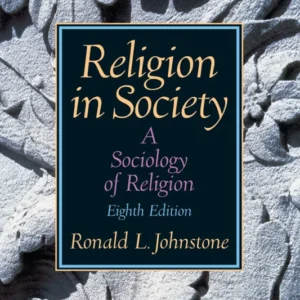 خرید و دانلود نسخه کامل کتاب 
Religion in Society: A Sociology of Religion 8th Edition by Ronald Johnstone