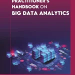 خرید و دانلود نسخه کامل کتاب 
Research Practitioner's Handbook on Big Data Analytics