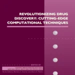 خرید و دانلود نسخه کامل کتاب 
Revolutionizing Drug Discovery: Cutting-Edge Computational Techniques