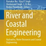 خرید و دانلود نسخه کامل کتاب 
River and Coastal Engineering: Hydraulics, Water Resources and Coastal Engineering