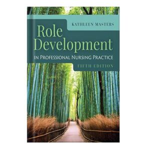 خرید و دانلود نسخه کامل کتاب Role Development in Professional Nursing Practice by Kathleen Masters