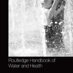 خرید و دانلود نسخه کامل کتاب 
Routledge Handbook of Water and Health