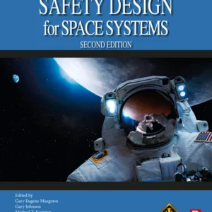 خرید و دانلود نسخه کامل کتاب 
Safety Design for Space Systems 2nd Edition