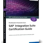 خرید و دانلود نسخه کامل کتاب 
SAP Integration Suite Certification Guide: Development Associate Exam