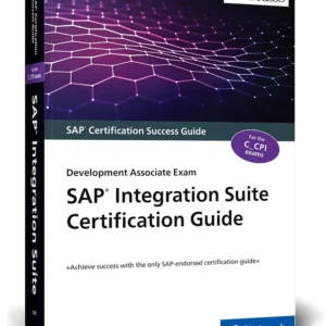 خرید و دانلود نسخه کامل کتاب 
SAP Integration Suite Certification Guide: Development Associate Exam