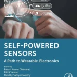 خرید و دانلود نسخه کامل کتاب 
Self-powered Sensors: A Path to Wearable Electronics