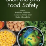 خرید و دانلود نسخه کامل کتاب 
Shelf Life and Food Safety