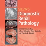 خرید و دانلود نسخه کامل کتاب 
Silva's Diagnostic Renal Pathology Second Edition