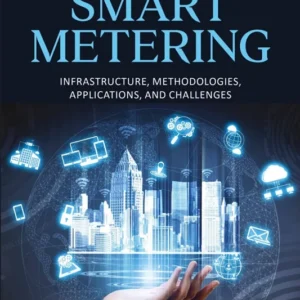 خرید و دانلود نسخه کامل کتاب 
Smart Metering: Infrastructure, Methodologies, Applications, and Challenges سورنا بوک