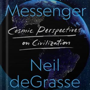 خرید و دانلود نسخه کامل کتاب Starry Messenger: Cosmic Perspectives on Civilization by Neil deGrasse Tyson PDF