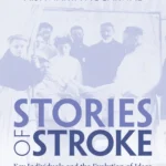 خرید و دانلود نسخه کامل کتاب 
Stories of Stroke: Key Individuals and the Evolution of Ideas